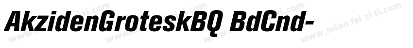AkzidenGroteskBQ BdCnd字体转换